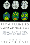From Brains to Consciousness?: Essays on the New Sciences of the Mind