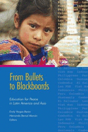 From Bullets to Blackboards: Education for Peace in Latin America and Asia - Inter-American Development Bank