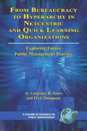 From Bureaucracy to Hyperarchy in Netcentric and Quick Learning Organizations