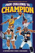 From Challenge to Champion: 12 Inspiring Sports Stories for New Readers