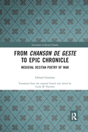 From Chanson de Geste to Epic Chronicle: Medieval Occitan Poetry of War
