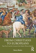 From Christians to Europeans: Pope Pius II and the Concept of the Modern Western Identity