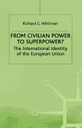 From Civilian Power to Superpower
