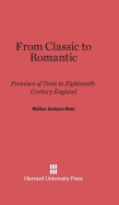 From classic to romantic : premises of taste in eighteenth-century England