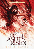 From Cold Ashes Risen