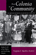 From Colonia to Community: The History of Puerto Ricans in New York City