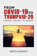 From Covid-19 to Trumpvid-20: Corona ... Corona ... My Darling