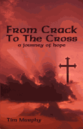 From Crack to the Cross: A Journey of Hope