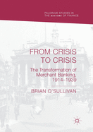 From Crisis to Crisis: The Transformation of Merchant Banking, 1914-1939