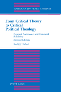From Critical Theory to Critical Political Theology: Personal Autonomy and Universal Solidarity