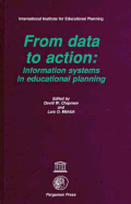 From Data to Action: Information Systems in Educational Planning