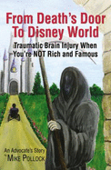 From Death's Door to Disney World