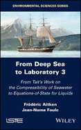 From Deep Sea to Laboratory 3: From Tait's Work on the Compressibility of Seawater to Equations-Of-State for Liquids