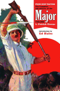 From Deep Waters: The Complete Adventures of the Major, Volume 1