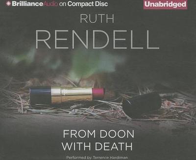 From Doon with Death - Rendell, Ruth, and Hardiman, Terrence (Read by)