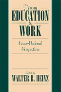 From Education to Work: Cross National Perspectives