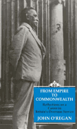 From Empire to Commonwealth: Reflections on a Career in Britain's Oversea Service