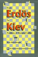 From Erds to Kiev: Problems of Olympiad Caliber - Honsberger, Ross