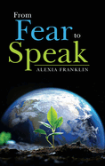 From Fear to Speak