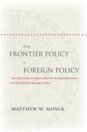 From Frontier Policy to Foreign Policy: The Question of India and the Transformation of Geopolitics in Qing China