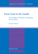 From Gaul to De Gaulle: An Outline of French Civilization