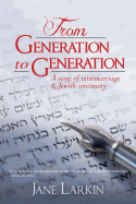 From Generation to Generation: A story of intermarriage and Jewish continuity