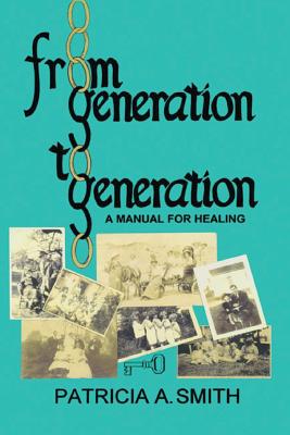 From Generation to Generation - Smith, Patricia a