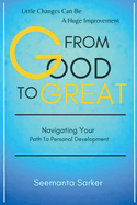 From Good to Great: Navigating Your Path to Personal Development