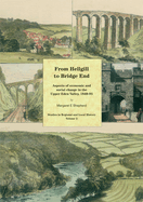 From Hellgill to Bridge End: Aspects of Economic and Social Change in the Upper Eden Valley Circa 1840-1895