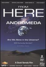 From Here to Andromeda [2 Discs] - David Sereda