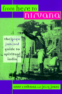 From Here to Nirvana: The Yoga Journal Guide to Spiritual India
