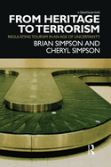 From Heritage to Terrorism: Regulating Tourism in an Age of Uncertainty