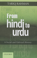 From Hindi to Urdu: A Social and Political History