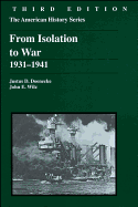 From Isolation to War: 1931 - 1941