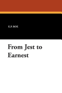 From jest to earnest