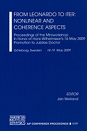 From Leonardo to Iter: Nonlinear and Coherence Aspects