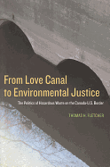 From Love Canal to Environmental Justice: The Politics of Hazardous Waste on the Canada - U.S. Border