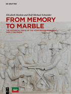 From Memory to Marble: The Historical Frieze of the Voortrekker Monument Part I: The Frieze