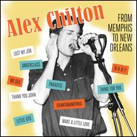 From Memphis to New Orleans - Alex Chilton