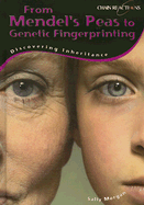 From Mendel's Peas to Genetic Fingerprinting: Discovering Inheritance