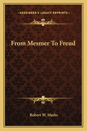 From Mesmer To Freud