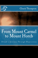 From Mount Carmel to Mount Horeb