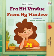 From My Window (Danish English Bilingual Kids Book)