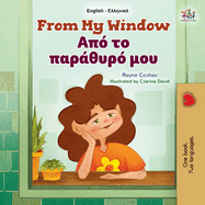 From My Window (English Greek Bilingual Kids Book)