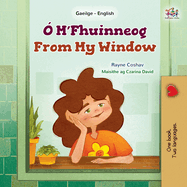 From My Window (Irish English Bilingual Kids Book)