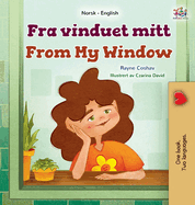 From My Window (Norwegian English Bilingual Kids Book)