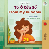 From My Window (Vietnamese English Bilingual Kids Book)