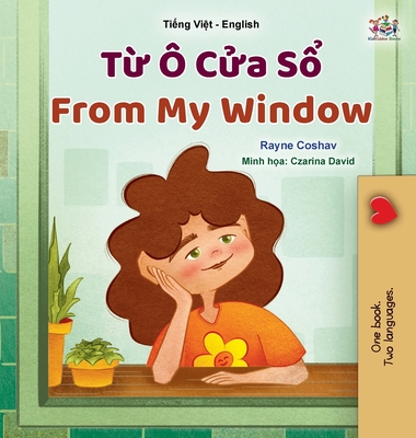 From My Window (Vietnamese English Bilingual Kids Book) - Coshav, Rayne, and Books, Kidkiddos