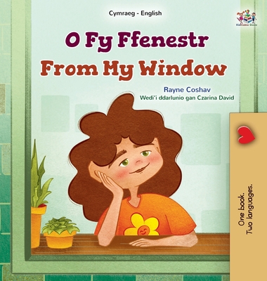 From My Window (Welsh English Bilingual Kids Book) - Coshav, Rayne, and Books, Kidkiddos