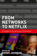 From Networks to Netflix: A Guide to Changing Channels